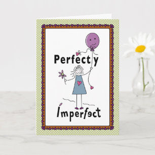 Perfect onvolmaakt 1A_Wenskaart 5"x7" Kaart