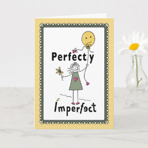 Perfect onvolmaakt 1C_wenskaart 5”x7” Kaart