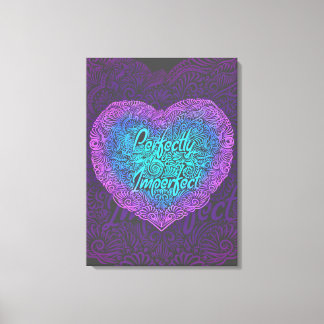 Perfect onvolmaakt, positieve quotes canvas afdruk