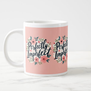Perfect Onvolmaakte Bloemtypografie Citaat Extra Grote Beker