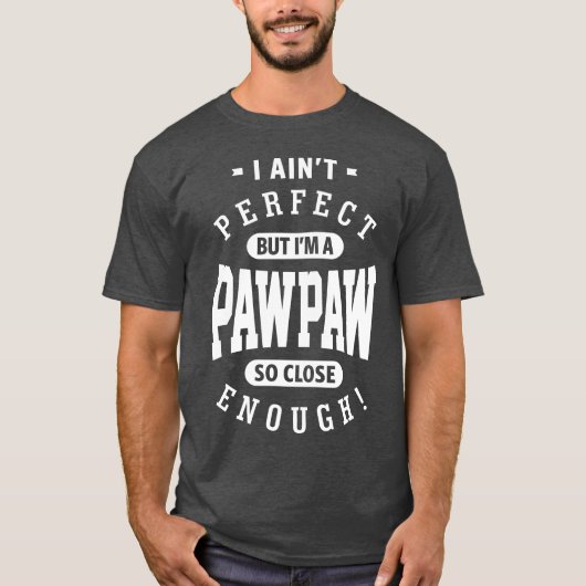Perfect PawPaw T-shirt (Voorkant)