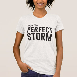 Perfect Storm T-shirt