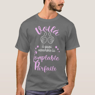 Perfecte accountant Colleague Gift T-shirt