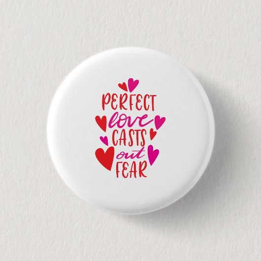 Perfecte liefde veroorzaakt angst voor Button (Voorkant)