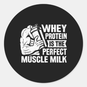 Perfecte Spier Melk Grappig Eiwit Liefhebber Quote Ronde Sticker
