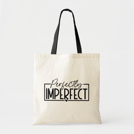 Perfectly Imperfect Tote Bag (Voorkant)
