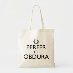 Perfer et Obdura - Blijf kalm en ga door Tote Bag