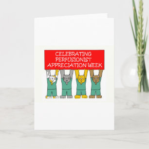 Perfusionist Appreciation Week (Week van de Perfus Kaart