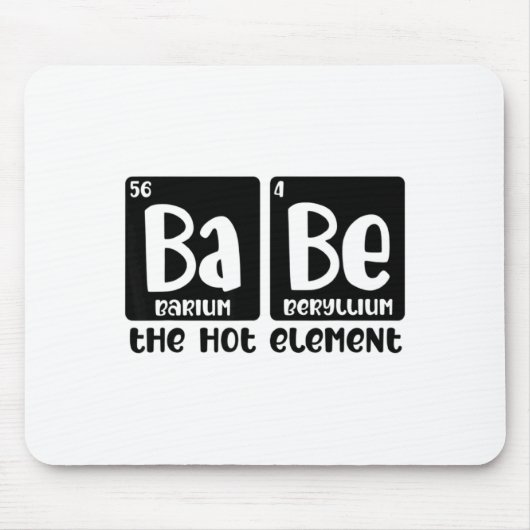 Periodic Table Of Babe The Hot Element Valentines  Muismat (Voorkant)