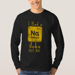 Periodiek Systeem Na Grappige Scheikunde Wetenscha T-shirt