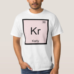 Periodieke tabel Karly Name Chemistry Element T-shirt