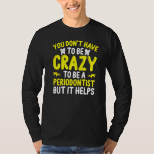 Periodontist moet niet te lijden hebben van een gr t-shirt