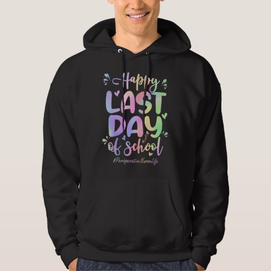 Perioperatieve zuster Happy Laatste dag van het St Hoodie (Voorkant)
