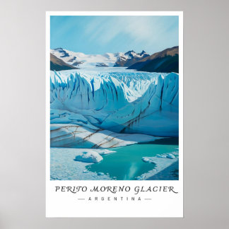 Perito Moreno Glacier Argentina Art, Patagonia  Poster