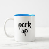 Perk Up Coffee Mug (Gauche)