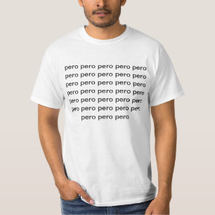 pero pero pero t-shirt