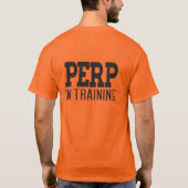 Perp in opleiding t-shirt (Achterkant)