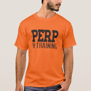 Perp in opleiding t-shirt