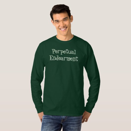 Perpetual Endearment T-Shirt (Voorkant volledig)