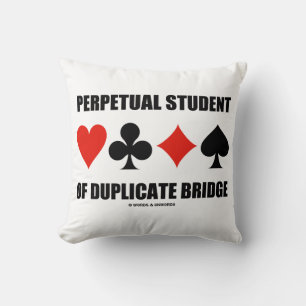 Perpetual Student of Duplicate Bridge Card Suits Kussen