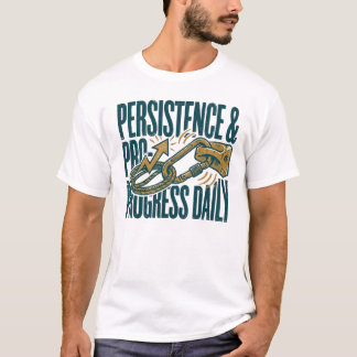 Perseverantie & Vooruitgang Dagelijks | Motiverend T-shirt