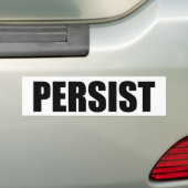 PERSIST BUMPERSTICKER (Op auto)
