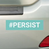 #PERSIST BUMPERSTICKER (Op auto)