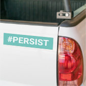 #PERSIST BUMPERSTICKER (Op Truck)