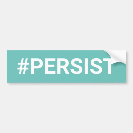 #PERSIST BUMPERSTICKER (Voorkant)