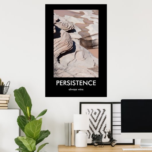 PERSISTANCE, toujours gagne Demotivational Poster (Bureau à domicile)