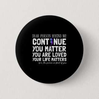 Person Behind Me Suicide Prevention &amp; Depressi Ronde Button 5,7 Cm