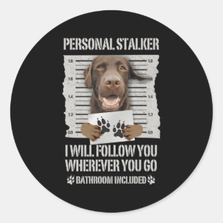 Personal Stalker Chocolade Labrador Lab Ronde Sticker