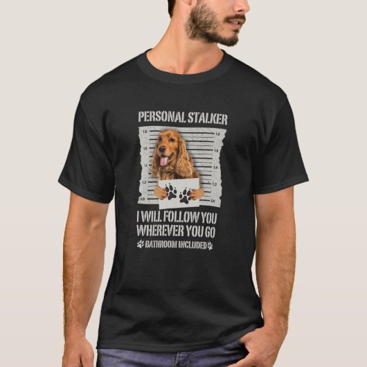 Personal Stalker English Cocker Spaniel T-shirt (Voorkant)