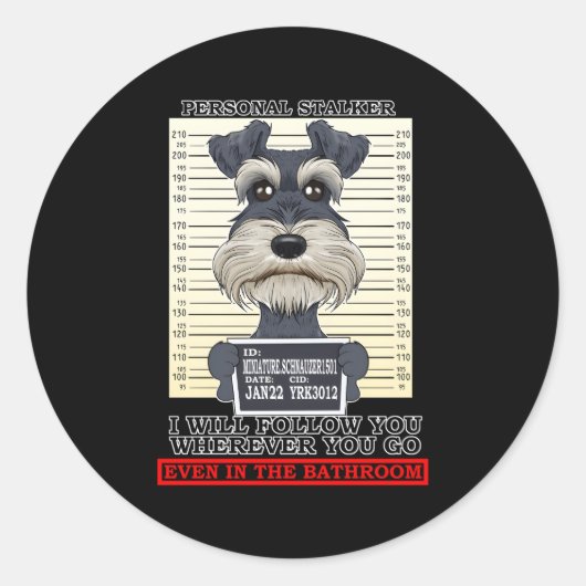 Personal Stalker Miniature Schnauzer Ronde Sticker (Voorkant)
