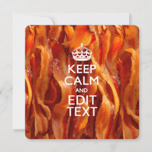 Personaliseer dit met Keep Calm en Sizzling Bacon