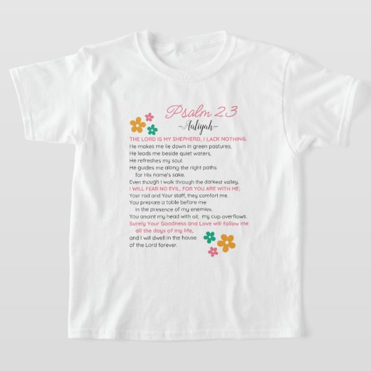 Personaliseer Psalm 23-NIV Bijbelse Schriftbloemen T-shirt (Laagn)