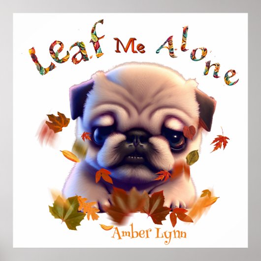 Personaliseer Pug Puppy Autumn Leaf Quote Schattig Poster (Voorkant)