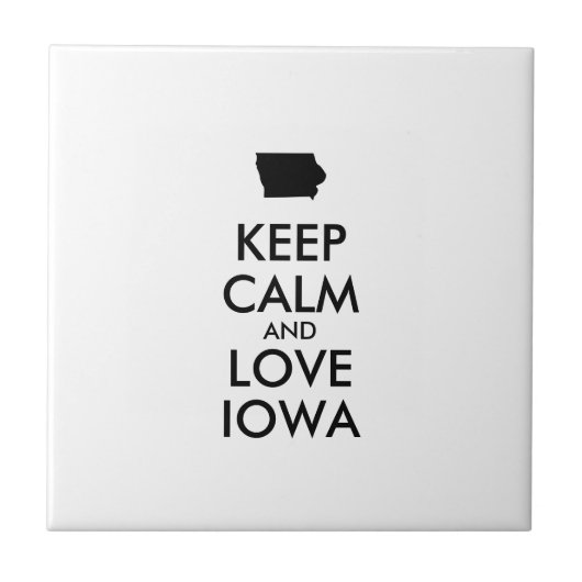 Personaliseerbare HOUD RUST en LIEFDE IOWA Tegeltje (Voorkant)
