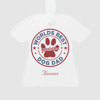 Personalize Best Dog Dad Yorkshire Ornament