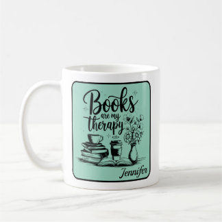 Personalized Books Are My Therapy Bookworms Mint Koffiemok