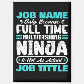 Personalized Custom Job Title Multitasker Worker Magneet (Voorkant)
