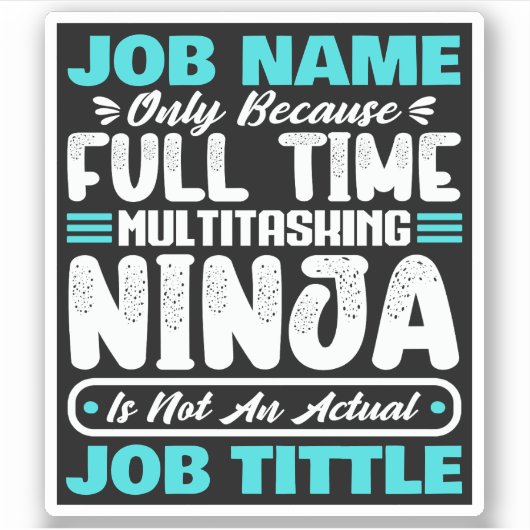 Personalized Custom Job Title Multitasker Worker Sticker (Voorkant)