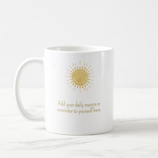 Personalized Daily Mantra Inspirational Mug (Gauche)