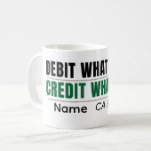 Personalized Debit Credit Mug – CA Student Coffee  (Devant gauche)