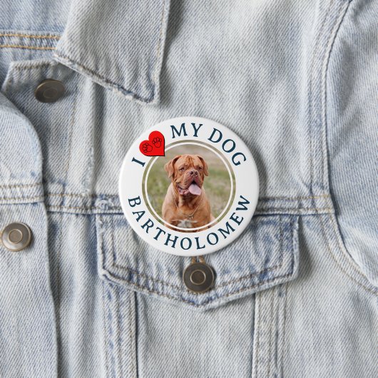 Personalized Furbaby I LOVE MY DOG Ronde Button 7,6 Cm (In situ)