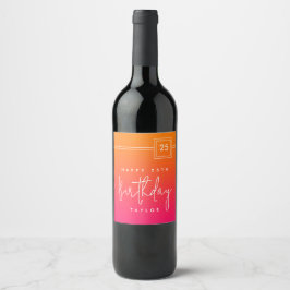 Personalized Hot Pink Orange 25th Birthday Wijn Etiket