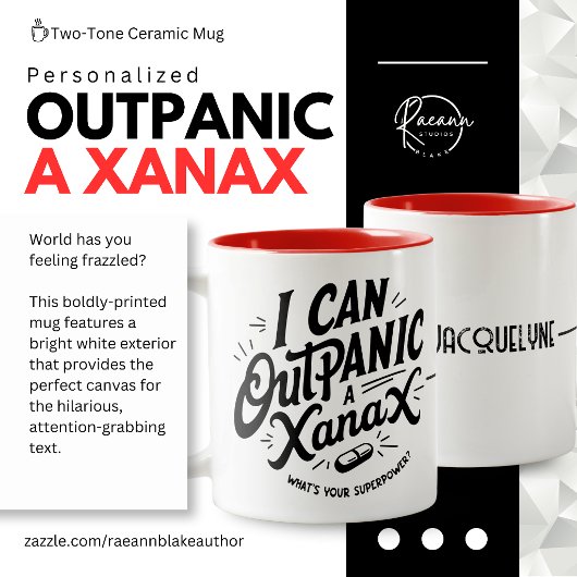 Personalized "I Can Outpanic a Xanax" Ceramic Mug