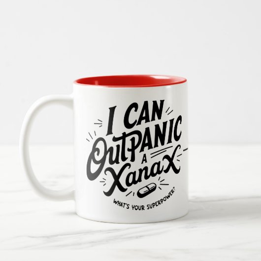 Personalized "I Can Outpanic a Xanax" Ceramic Mug (Gauche)