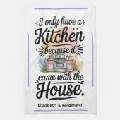 Personalized I only have a kitchen.... Theedoek (Verticaal)