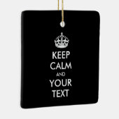 Personalized KEEP CALM and YOUR Keramisch Ornament (Rechts)